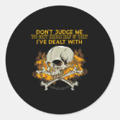 Don't Judge Me You Can't Handle Half Of What I've Runder Aufkleber (Vorderseite)
