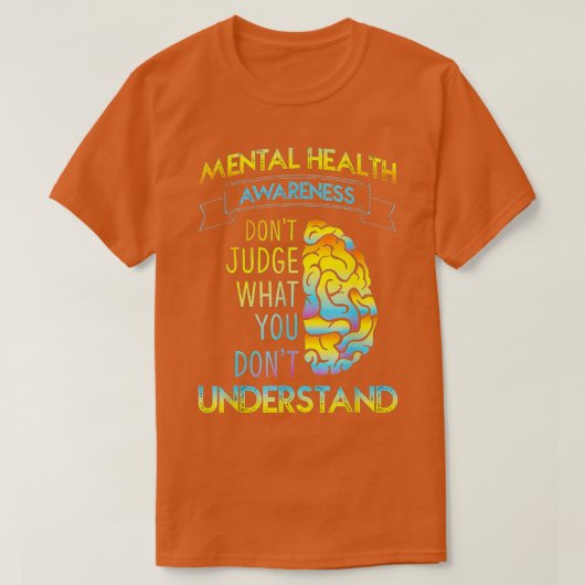 DONT JUDGE - PSYCHISCHE GESUNDHEITSBEWUSSTSEIN  T-Shirt (Design vorne)