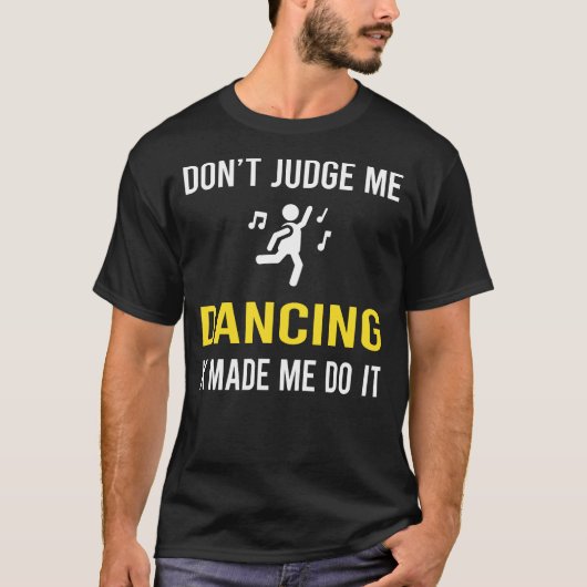 Dont Judge Tanztänzer T-Shirt (Vorderseite)
