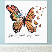 Dont Jusr Fly Soar Butterflies und Blume Leinwanddruck (Insitu (Holzboden))