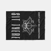 Dont Just Do Soing Sit There Meditation Fleecedecke (Vorderseite (Horizontal))