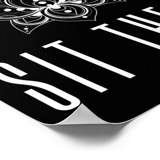 Dont Just Do Soing Sit There Meditation  Poster (Ecke)