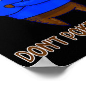 Don't Ke The Bear Gift  Poster (Ecke)