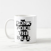 Don't Ke The Bear  Kaffeetasse (Links)