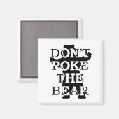 Don't Ke The Bear  Magnet (Vorderseite/Rückseite)