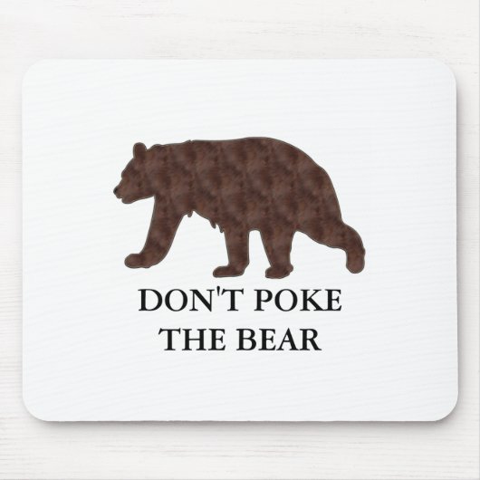 Dont Ke The Bear Mousepad (Vorne)