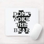 Don't Ke The Bear  Mousepad (Mit Mouse)