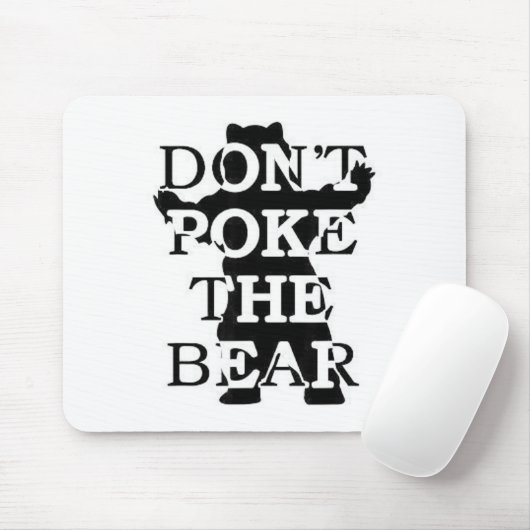 Don't Ke The Bear  Mousepad (Mit Mouse)