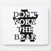 Don't Ke The Bear  Mousepad (Vorne)