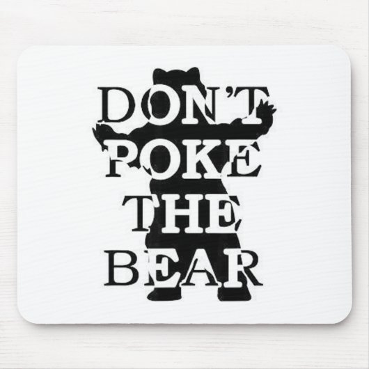 Don't Ke The Bear  Mousepad (Vorne)