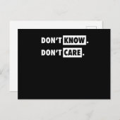 Dont Know Dont Care Funny Sarcastic Joke Geschenk Postkarte (Vorne/Hinten)