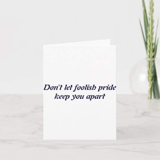 Dont Let Foolish Pride  Karte (Vorderseite)