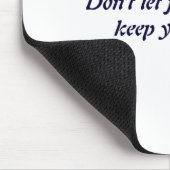 Dont Let Foolish Pride Mousepad (Ecke)
