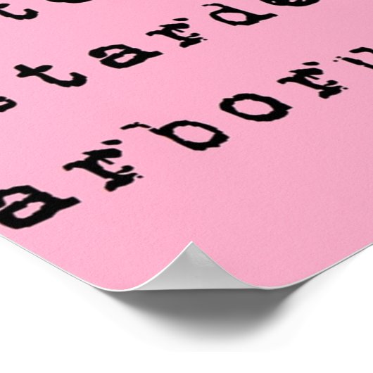 Dont let the bastards grind you down Latin  black  Poster (Ecke)