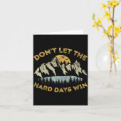 Don't Let The Hard Days Win Insrational Motivation Karte (Gelbe Blume)