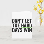 Don't Let The Hard Days Win Insrational Motivation Karte (Gelbe Blume)