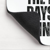 Don't Let The Hard Days Win Motivational Tee  Mousepad (Ecke)