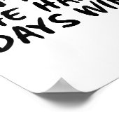 Don't Let The Hard Days Win Motivational Tee  Poster (Ecke)