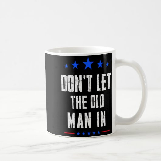 Dont Let The Old Man In  Kaffeetasse (Rechts)