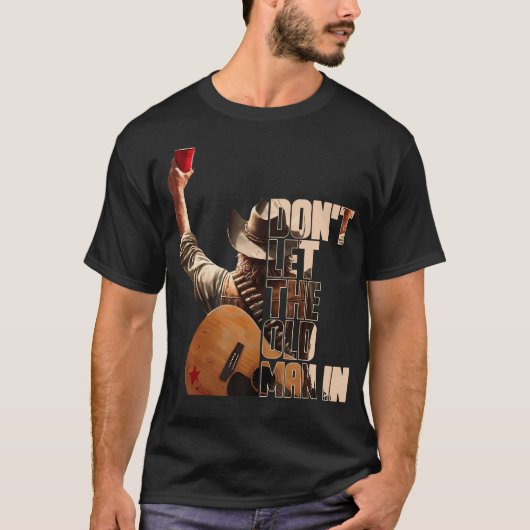 DonT Let The Old Man In T-Shirt (Vorderseite)