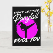 Dont Let The Ponytail Fool You I Funny Karate  Karte (Gelbe Blume)
