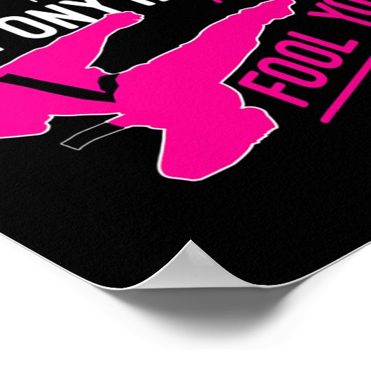 Don't Let The Ponytail Fool You Karate Girl Funny  Poster (Ecke)