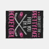 Don't Let The Pretty Face Fool You I'm A Hockey Gi Fleecedecke (Vorderseite (Horizontal))