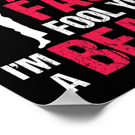 Dont Let The Pretty Face Fool You Im Beast Karate Poster (Ecke)