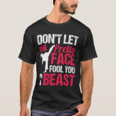 Dont Let The Pretty Face Fool You Im Beast Karate  T-Shirt (Vorderseite)