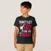 Dont Let The Pretty Face Fool You Im Beast Karate  T-Shirt (Vorne ganz)