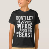 Dont Let The Pretty Face Fool You Karate Taekwondo T-Shirt (Vorderseite)
