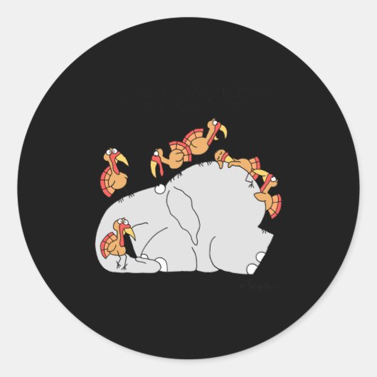 Dont Let The Turkeys Get You Down Runder Aufkleber (Vorderseite)