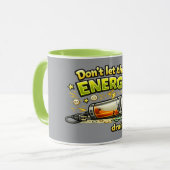 Don't Let Their Energy Drain Yours Coffee Mug  Tasse (Vorderseite Links)