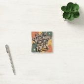 Don't Let Yesterday Take Up Too Much Of Today Post-it Klebezettel (Büro)