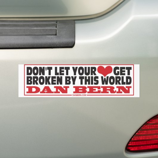 Don't Let Your Heart. Bumper Sticker Autoaufkleber (Auf Auto)