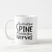Dont Let Your Sne Get On Nerves Chiropractor Kaffeetasse (Links)