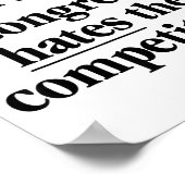 Don't Lie Don't Steal Congress Hates The Competiti Poster (Ecke)
