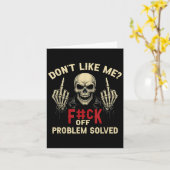 Don't Like Me_ F#ck Off Problem-solved Funny Humor Karte (Gelbe Blume)