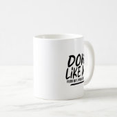 Don't Like Me For Off Problem Solved, Funny Meme Q Kaffeetasse (VorderseiteRechts)