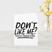 Don't Like Me For Off Problem Solved, Funny Meme Q Karte (Gelbe Blume)