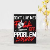 Don't Like Me For Off Problem Solved Funny Men  Karte (Gelbe Blume)