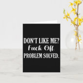 Don't Like Me_ For Off. Problem Solved Karte (Gelbe Blume)