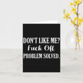 Don't Like Me_ For Off. Problem Solved Karte (Gelbe Blume)