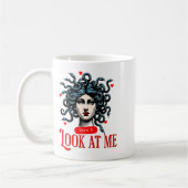 Don't Look At Me Medusa Snake Woman Funny Quote Gi Kaffeetasse (Links)