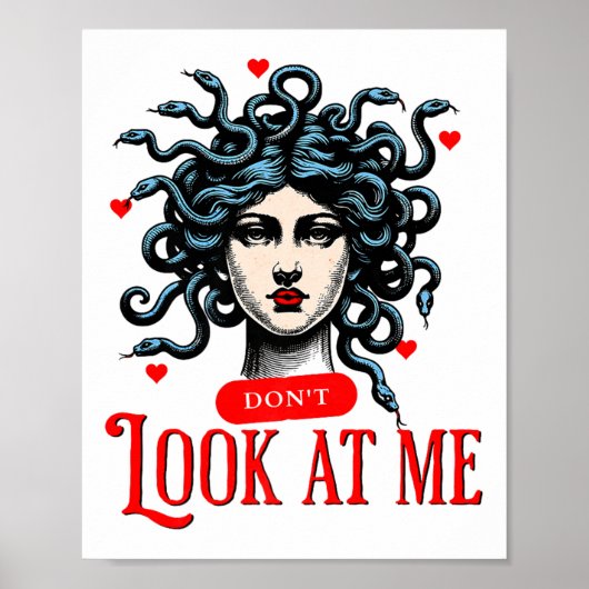 Don't Look At Me Medusa Snake Woman Funny Quote Gi Poster (Vorne)