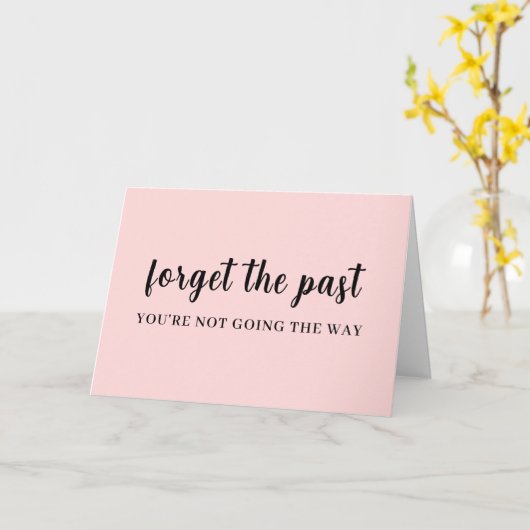 Don't Look Back Peachy Pink Modern Design Karte (Gelbe Blume)