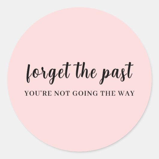 Don't Look Back Peachy Pink Motivation Design Runder Aufkleber (Vorderseite)