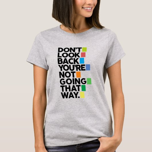 Don't look back T-Shirt (Vorderseite)