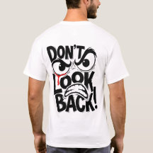 Don't Look Back!