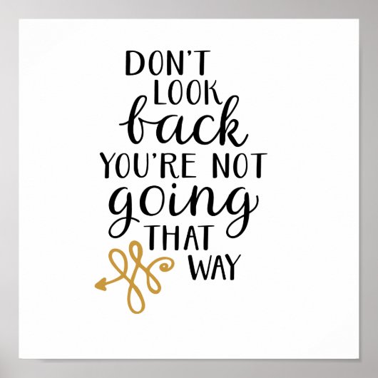 Don't look back you're not going that way poster (Vorne)